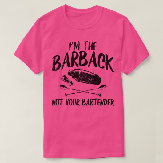 Bartender Im The Barback 1 T-shirt (Design voorkant)