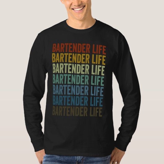 Bartender Life Bartender Bartending T-shirt (Voorkant)