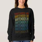 Bartender Life Bartender Bartending Trui (Voorkant)