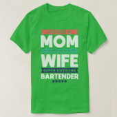 Bartender Mam Gift 4 T-shirt (Design voorkant)