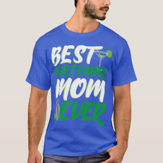 Bartender mama Gift 1 T-shirt