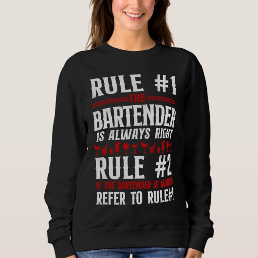 Bartender Mixologist Bar Rules Rule #1 Bartender I Trui (Voorkant)