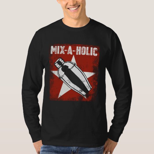Bartender Mixologist Mix A Holic T-shirt (Voorkant)