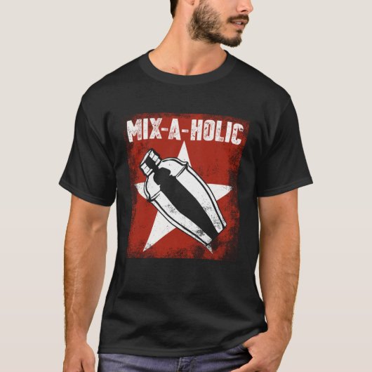 Bartender Mixologist Mix A Holic T-shirt (Voorkant)
