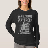 Bartender Mixologist Warning Exhausted Bartender A T-shirt (Voorkant)