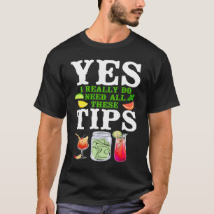 Bartender Mixoloog Ja, ik heb echt alles nodig T-shirt