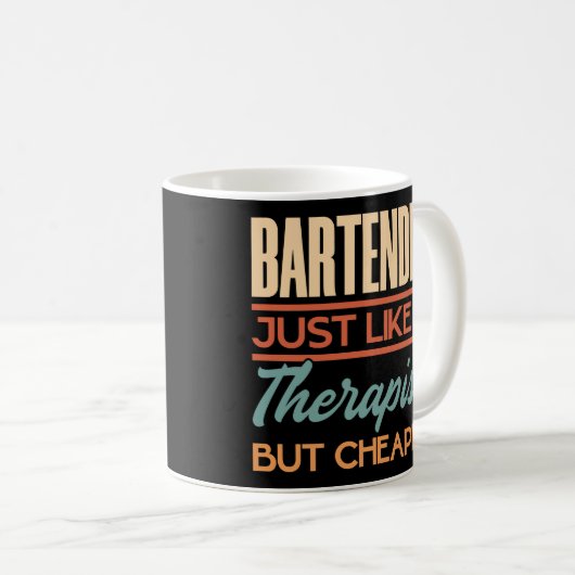 Bartender net als een therapist, maar goedkoper koffiemok (Voorkant rechts)