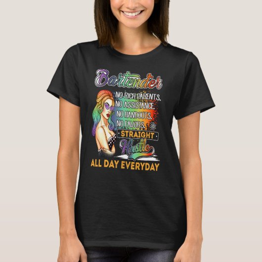 Bartender No Rich Parents No Assistance T-shirt (Voorkant)