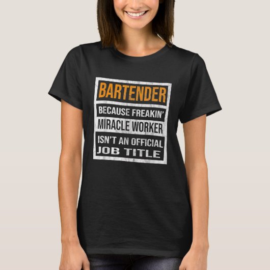 Bartender Omdat Miracle Worker Grappige Mannen Vro T-shirt (Voorkant)
