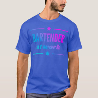 Bartender op het werk voor het beste meisje ooit t-shirt