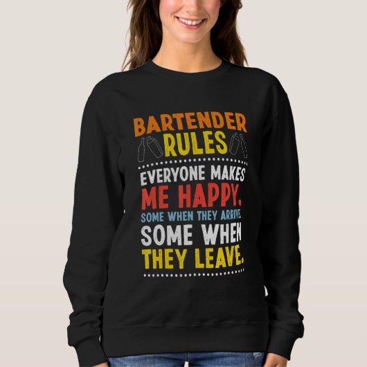 Bartender Rules Everyone Makes Happy Bartending Ba Trui (Voorkant)