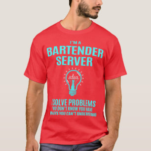 Bartender Server Bartender I lost problemen op T-shirt