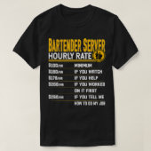 Bartender Server Hourly Rate Funny Bartender Waite T-shirt (Design voorkant)