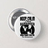 Bartender Shirt - Houd deze Bartender T shirt Ronde Button 5,7 Cm (Voorkant /achterkant)