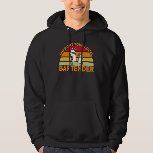 Bartender Support Your Local Bartender_1 Hoodie (Voorkant)
