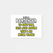 Bartender...veronderstel dat ik nooit verkeerd ben post-it® notes (Voorkant)
