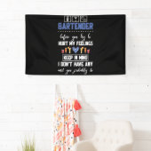 Bartender voor je mijn gevoelens probeert te schad spandoek (Insitu)