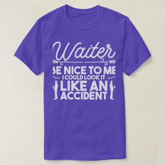 Bartender Waiter Tip Serve Waitress T-shirt (Design voorkant)