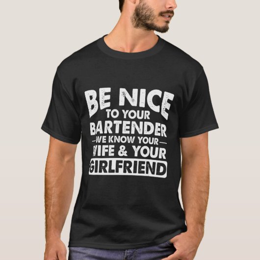 Bartender we kennen je vrouw GF T-shirt (Voorkant)