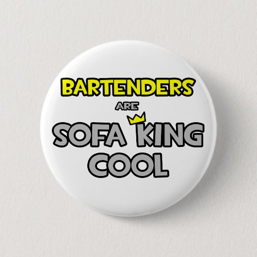 Bartenders zijn Sofa King Cool Ronde Button 5,7 Cm (Voorkant)
