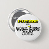 Bartenders zijn Sofa King Cool Ronde Button 5,7 Cm (Voorkant /achterkant)