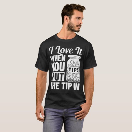Bartending Tip Jar Tipping Bartender T-shirt (Voorkant volledig)