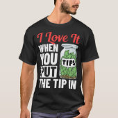 Bartending Tip Jar Tipping Bartender T-shirt (Voorkant)