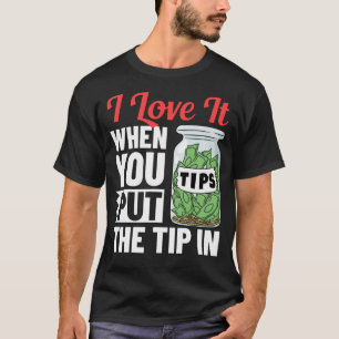 Bartending Tip Jar Tipping Bartender T-shirt