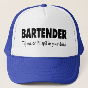 Bartenter Tip me of ik spuug in je Drink Trucker Pet