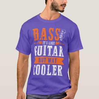 Bas Het is net als gitaar maar veel cooler Grappig T-shirt