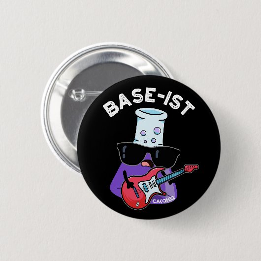 Base-ist Funny Chemistry Pun Dark BG Ronde Button 5,7 Cm (Voorkant /achterkant)