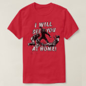 Baseball Catcher Ill SEE YOU AT HOME Catching T-shirt (Design voorkant)
