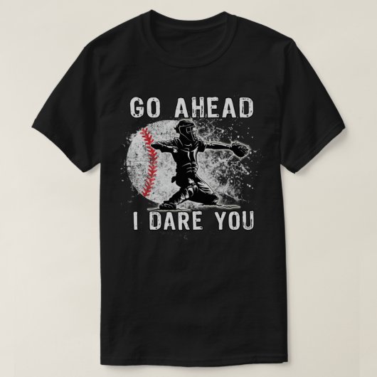 Baseball Catcher Probeer niet een basis Pullov te T-shirt (Design voorkant)