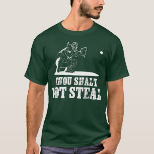 Baseball Catcher Shirt Gou Shalt niet Steal -
