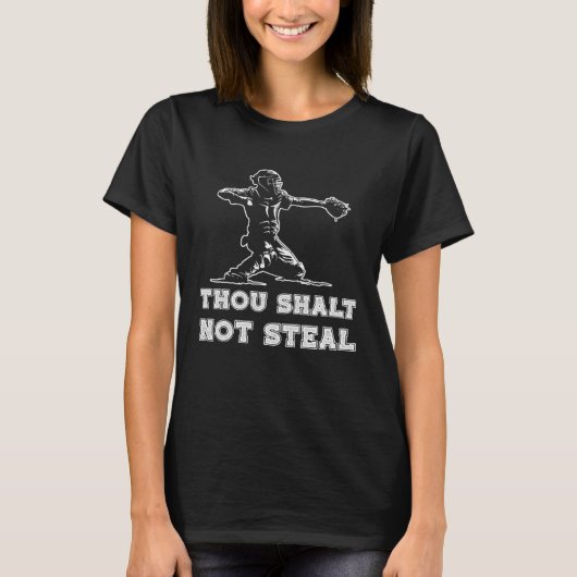 Baseball Catcher Thou Shalt Not Steal Religious Qu T-shirt (Voorkant)