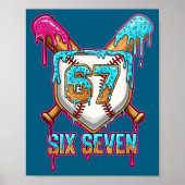 Baseball Drip Number 67 Player 6-7 Six Seven Meme  Poster (Voorkant)