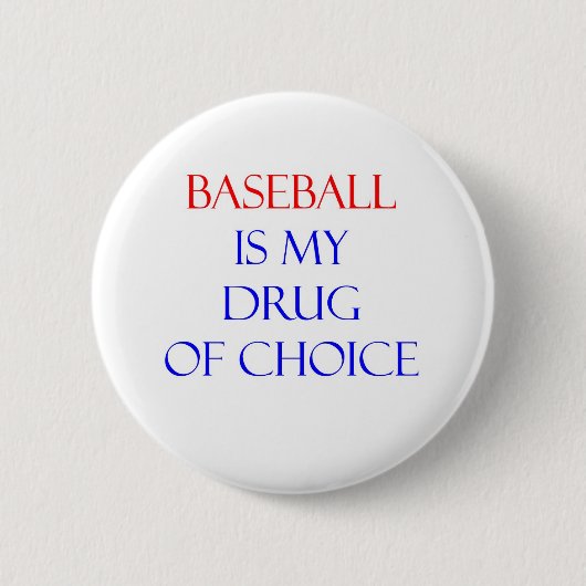 Baseball Drug of Choice Ronde Button 5,7 Cm (Voorkant)