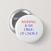 Baseball Drug of Choice Ronde Button 5,7 Cm (Voorkant /achterkant)