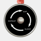 Baseball Eat Sleep Herhaaldelijk Gezegde sport Metalen Ornament (Voorkant)