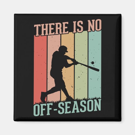 Baseball Er is geen vrijetijdsseizoen Magneet (Voorkant)
