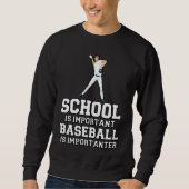 Baseball Gag School Is Important Baseball Importan Trui (Voorkant)