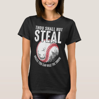 Baseball Gij zal niet gaan lopen tenzij u kunt sla T-shirt