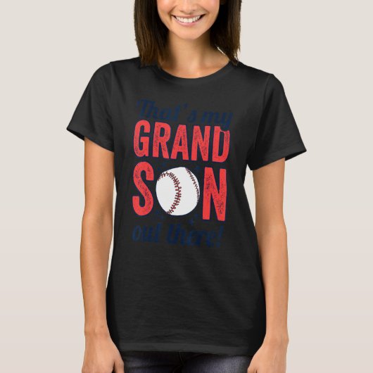 baseball grandma  that's my grandson out there foo t-shirt (Voorkant)