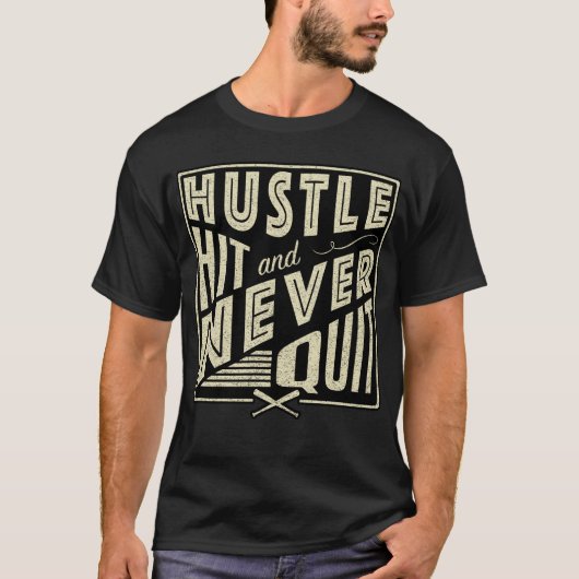 Baseball Hustle Hit & Nooit stoppen, Terug afdrukk T-shirt (Voorkant)