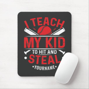 Baseball I Teach My Kind to Hit and Steal Muismat