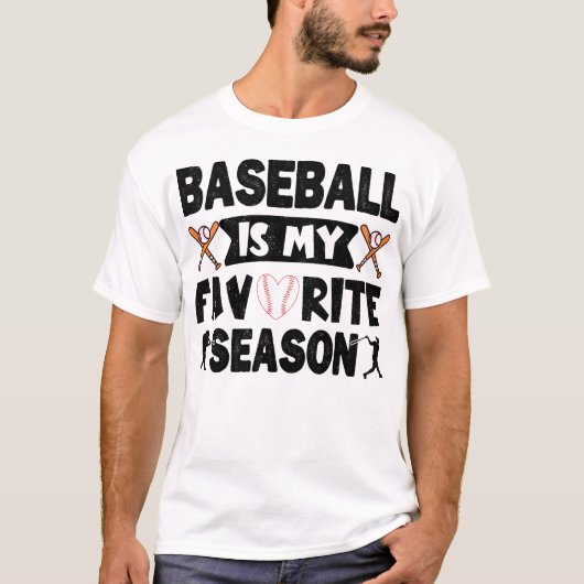 Baseball is mijn favoriete seizoen, grappige honkb t-shirt (Voorkant)