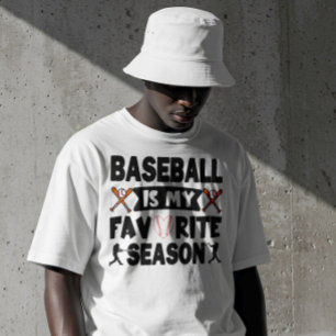 Baseball is mijn favoriete seizoen, grappige honkb t-shirt