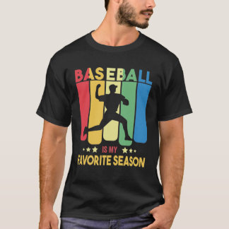 Baseball is mijn favoriete seizoen - honkbal t-shirt