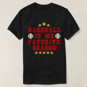 Baseball is mijn favoriete seizoen t-shirt (Design voorkant)