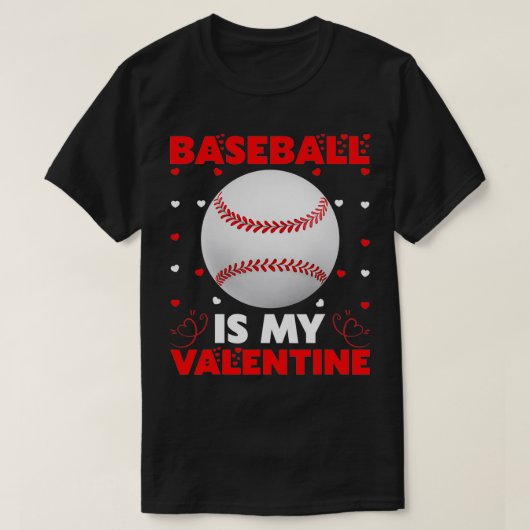 Baseball is mijn Valentijn Gift Baseball Valentijn T-shirt (Design voorkant)